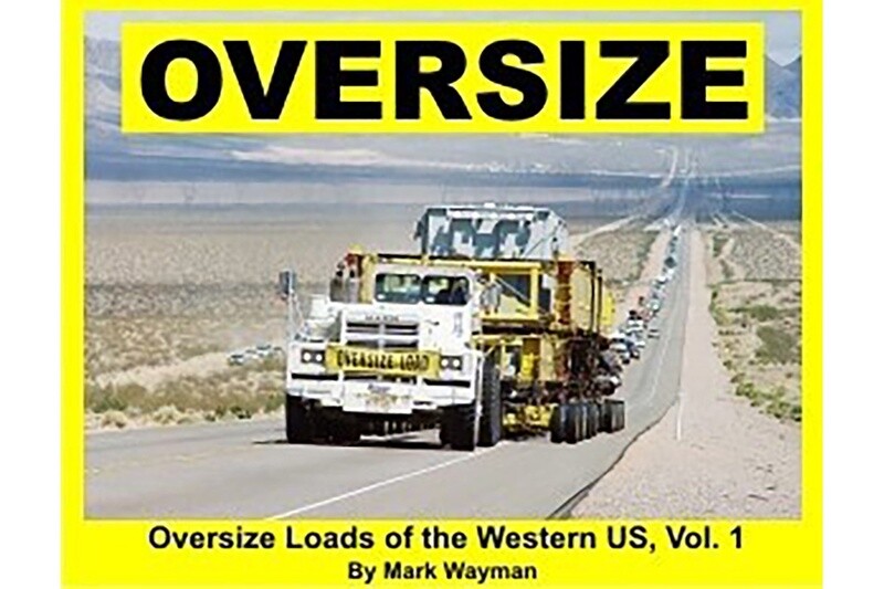 Oversize - Oversized Loads of the Western US - Vol 1