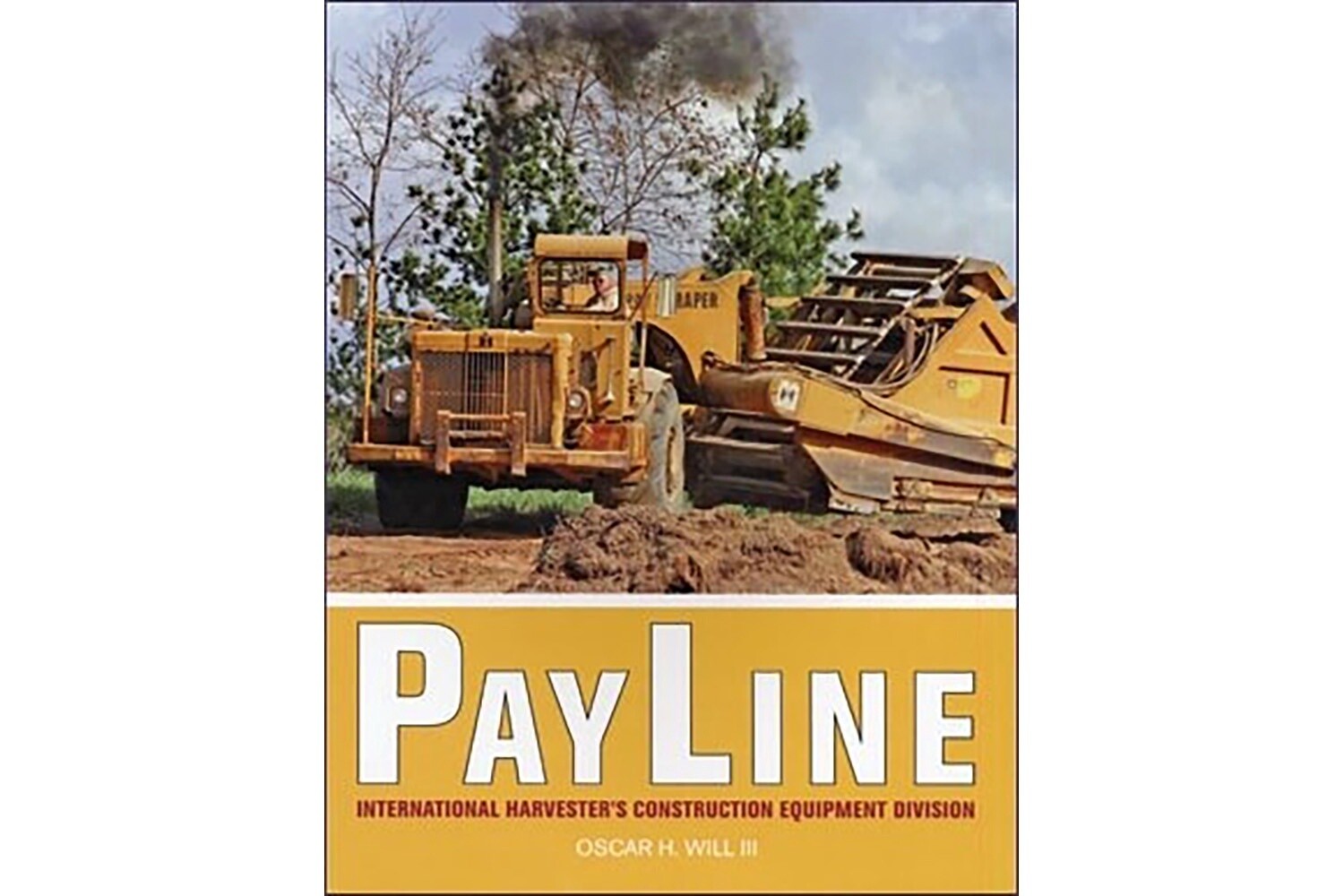 Payline: International Harvester&#39;s Construction Equip