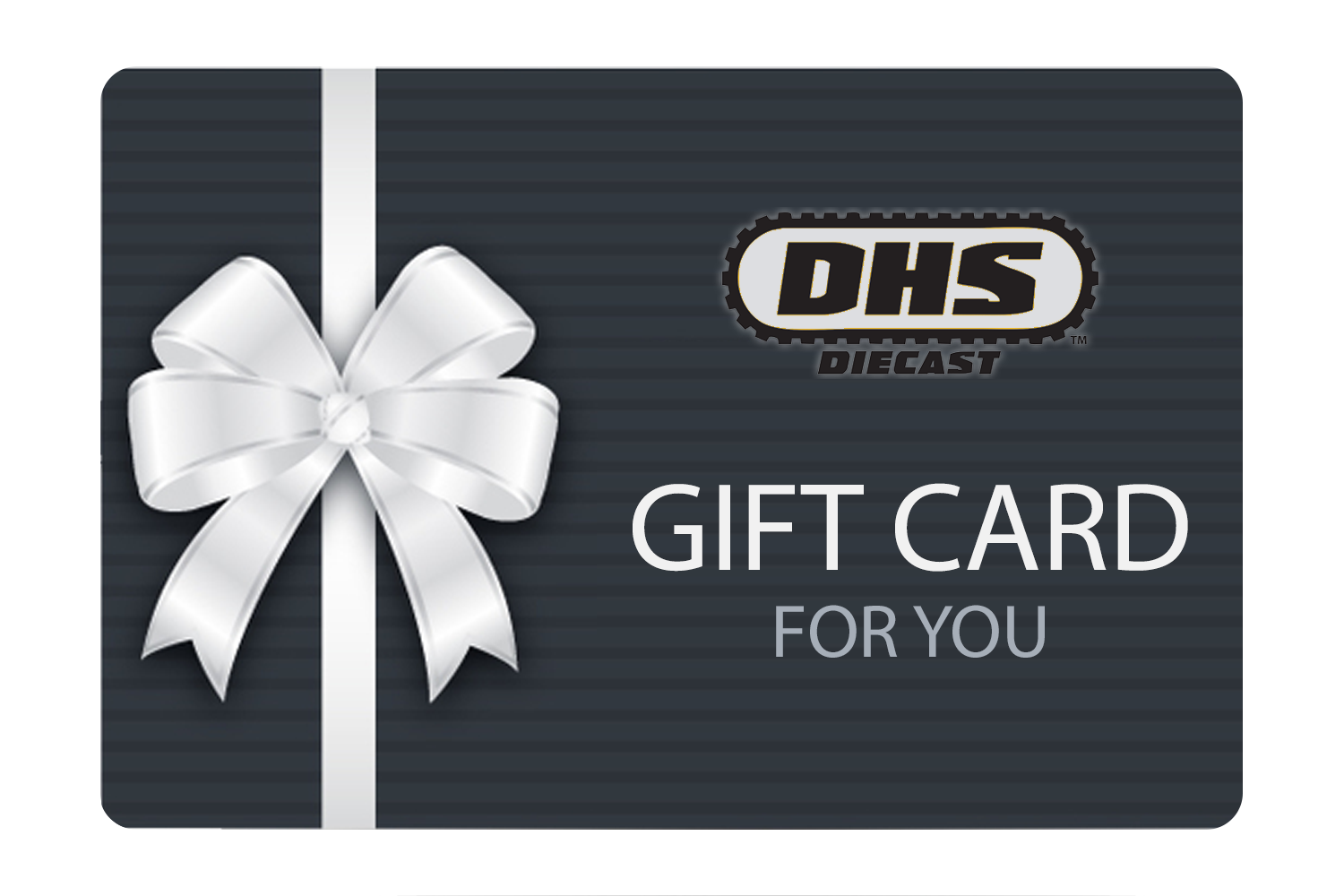 DHS Diecast Gift Card
