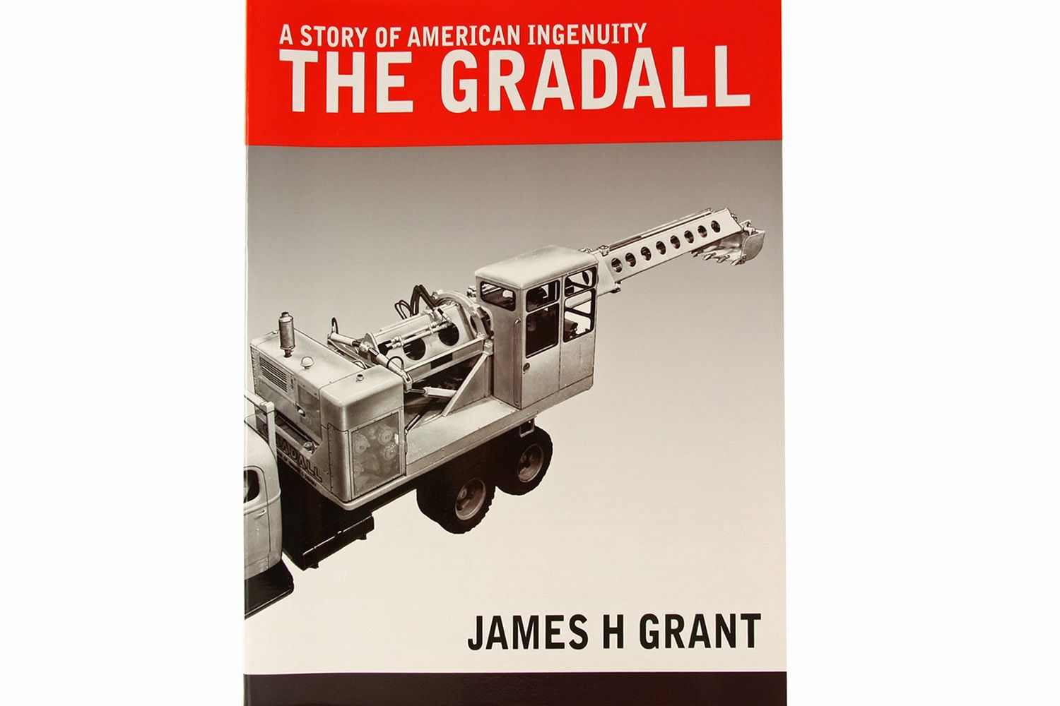 Gradall - A Story of American Ingenuity