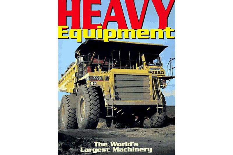 Heavy Equipment - The World's Largest Machinery