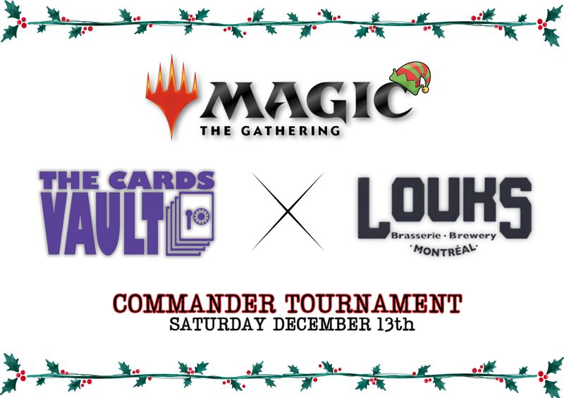 The Cards Vault &amp; Louks Pub Casual Commander Tournament! - December 13th