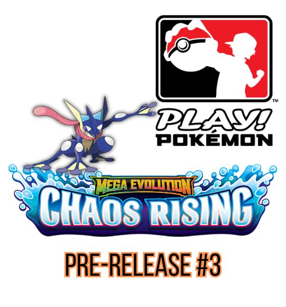 Pokemon Chaos Rising Pre-Release #3 - Saturday, May 16th @10:30AM
