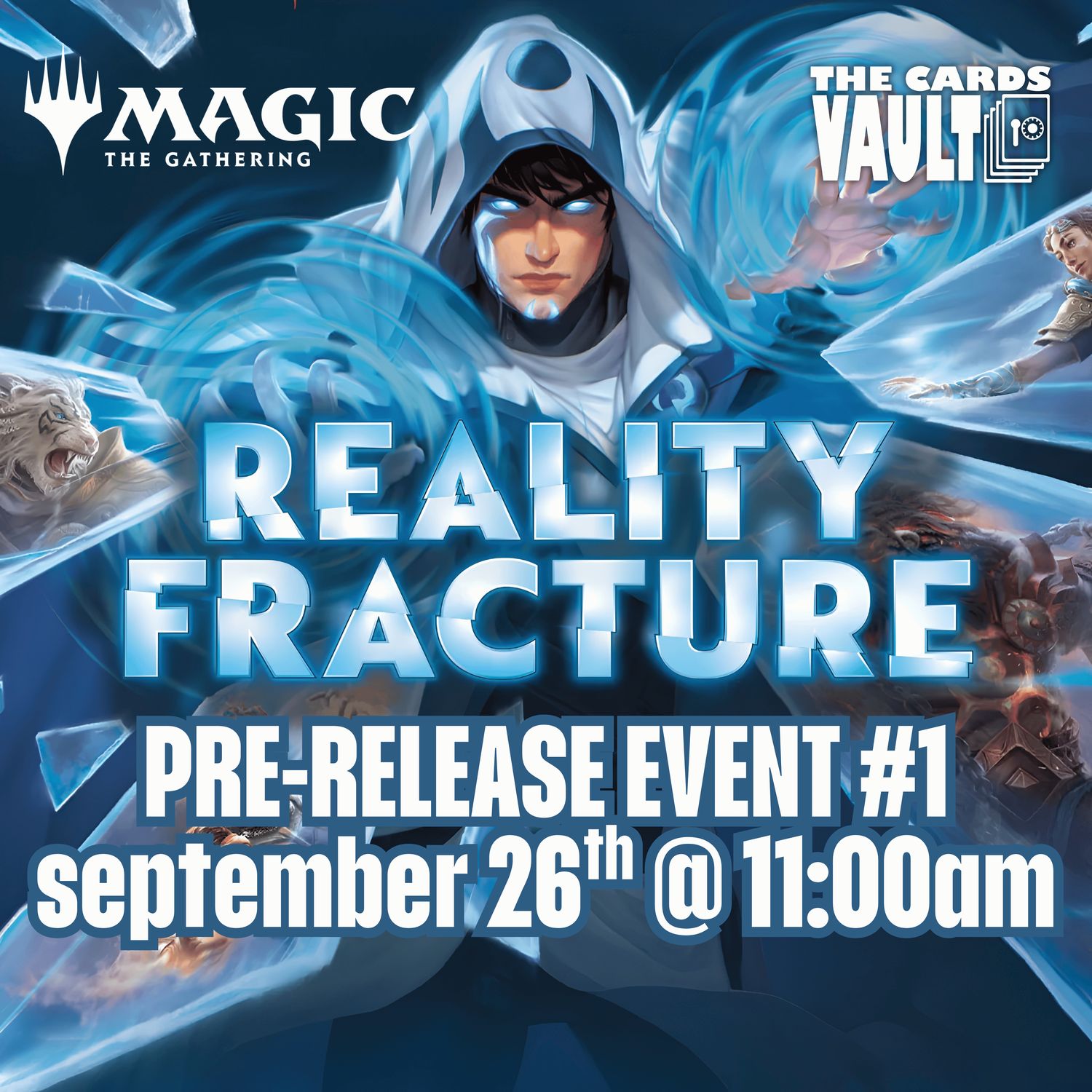 MTG Reality Fracture Pre-Release Event #1 - Saturday September 26th @ 11:00am