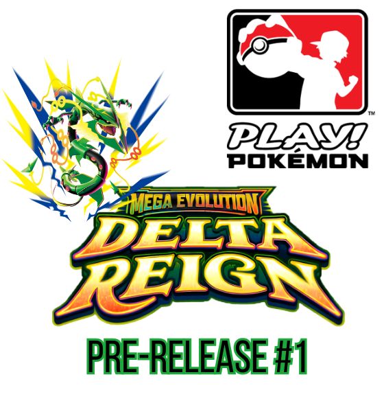 Pokemon Delta Reign Pre-Release #1 - Saturday, October 24th @10:00AM