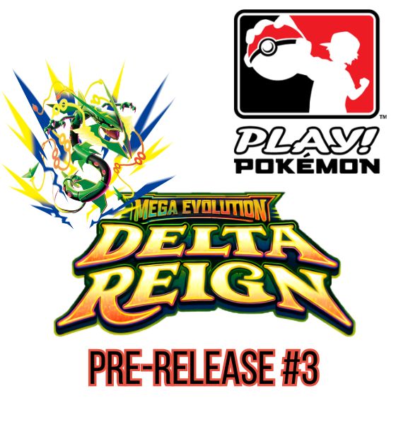 Pokemon Delta Reign Pre-Release #3 - Saturday, October 31st @10:00AM