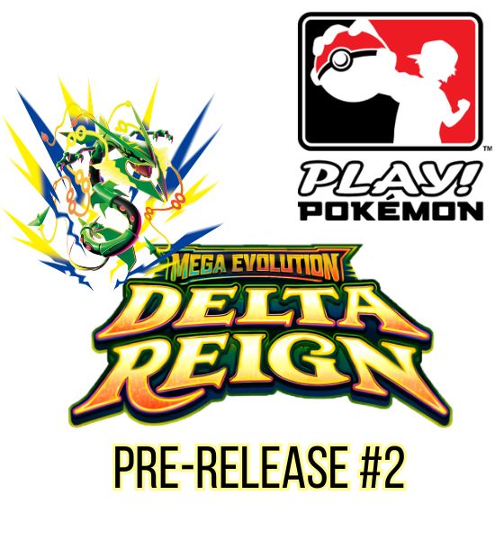 Pokemon Delta Reign Pre-Release #2 - Saturday, October 24th @1:00PM