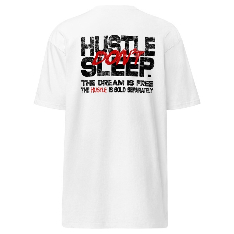Hustle Don’t Sleep Tee (Blk Letters)