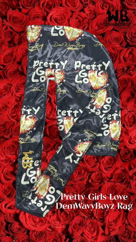 Pretty Girls Love DemWavyBoyz Rag