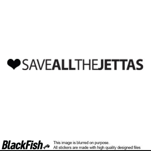 Save All The Jettas, Size: 200mm x 100mm