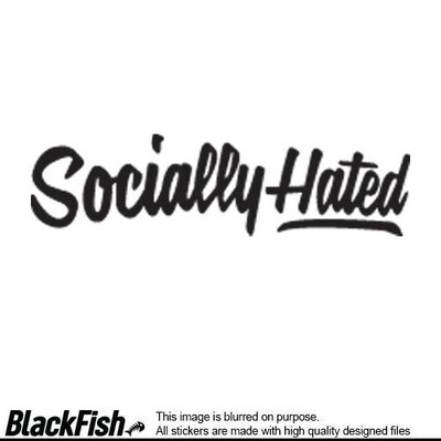 Socially Hated