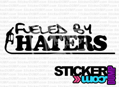 Fueled By Haters