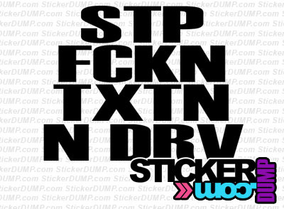 STP FCKN TXTN N DRV