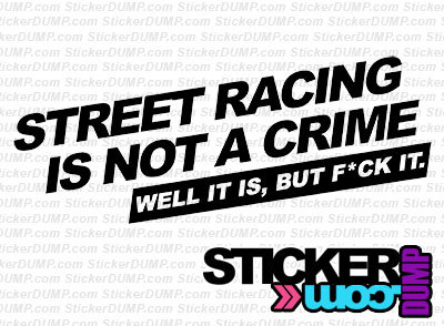 Street Racing Is Not A Crime #1
