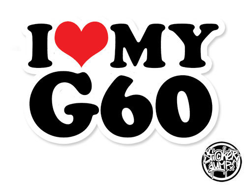 I Love My G60