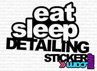 Eat Sleep Detailing