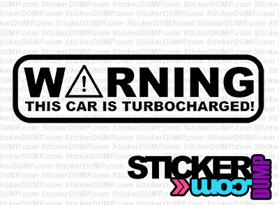 Warning - This Car Is Turbocharged