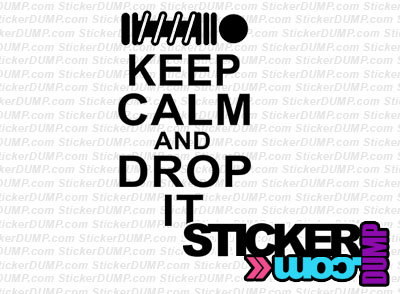 Keep Calm And Drop It