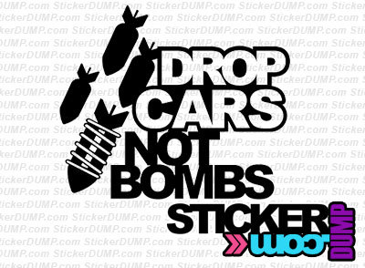 Drop Cars Not Bombs - Static