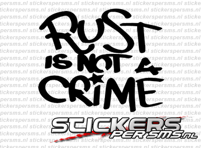 Rust Is Not A Crime