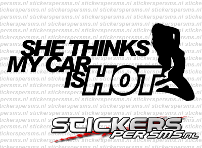She Thinks My Car Is Hot