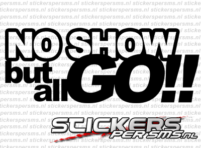 No Show, But All Go