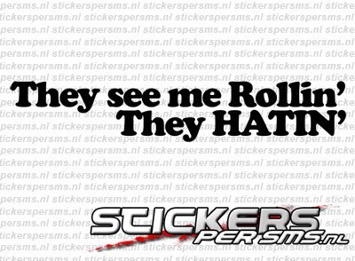 They See Me Rollin' They Hatin'