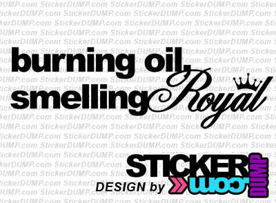 Burning Oil, Smelling Royal