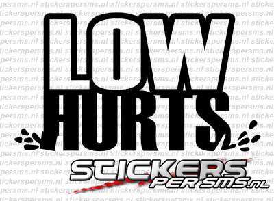 Low Hurts