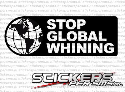 Stop Global Whining