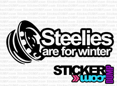 Steelies Are For Winter