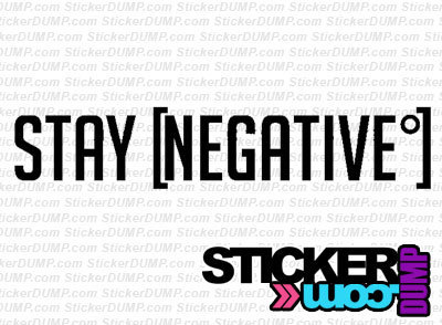 Stay Negative
