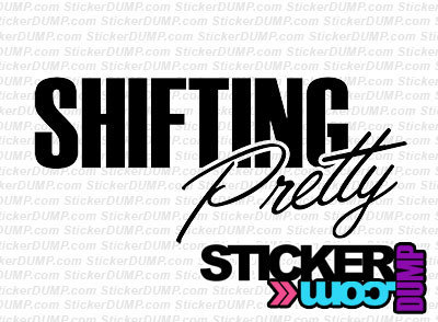Shifting Pretty