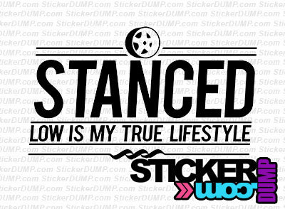 Stanced - Low Is My Lifestyle