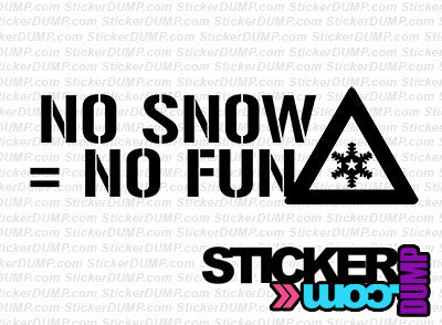 No Snow No Fun