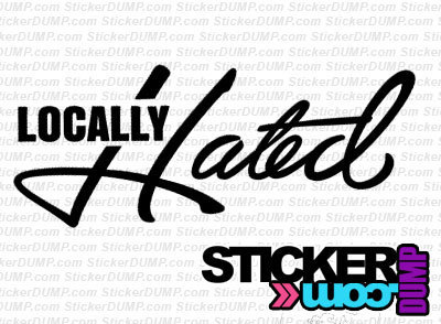 Locally Hated