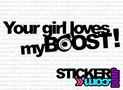 Your Girl Loves My Boost