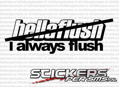 Hellaflush - I Always Flush