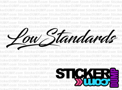 Low Standards