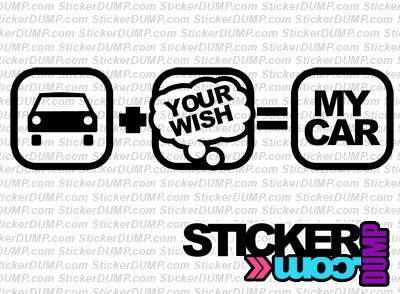 Car + Your Wish = My Car