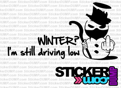 Winter? I'm Still Driving Low