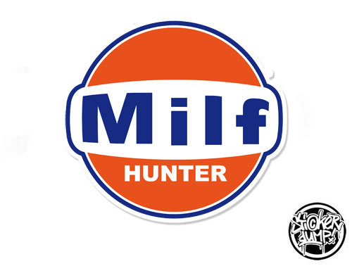1 x sticker MILF Hunter Sticker Mother Mother Tuning Car Sticker Shocker Fun