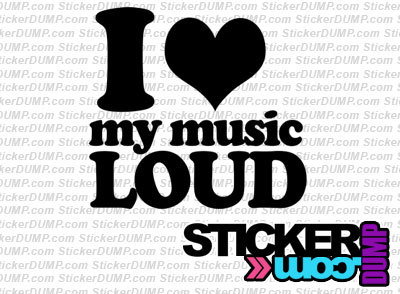 I Love Loud Music