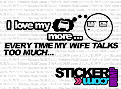 I Love My Car More ...