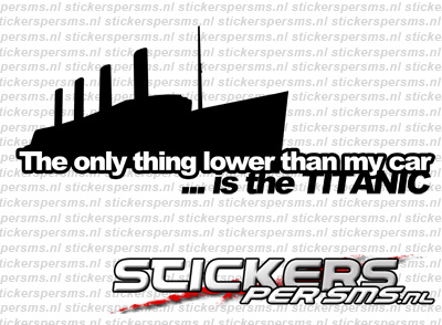 The Only Thing Lower Than My Car Is The TITANIC