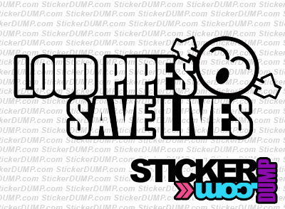Loud Pipes Save Lives Smiley