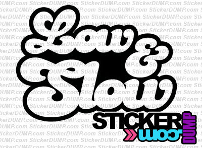 Low &amp; Slow Candy Style