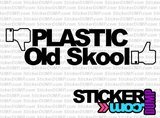 Plastic Down, Oldskool Up