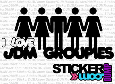 I Love JDM Groupies