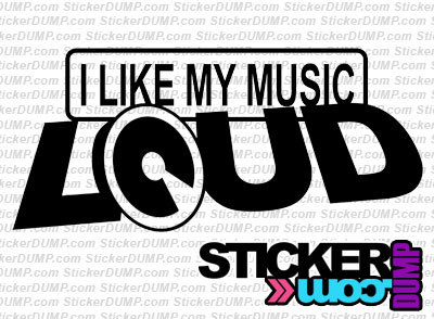 I Like My Music Loud